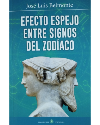 Efecto espejo entre signos del zodíaco. José Luis Belmonte. 