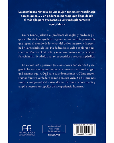 La luz entre nosotros. Laura Lynne Jackson (autora de Señales). Arkano Books