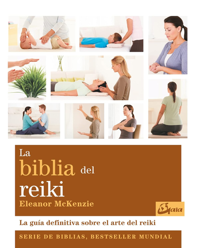 La biblia del Reiki. Eleanor McKenzie. Arkano Books