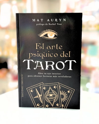 El arte psiquico del tarot. Mat Auryn. Ediciones Obelisco