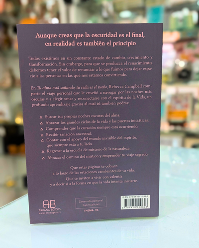 Tu alma esta soñando, tu vida es el sueño. Rebecca Campbell. Arkano Books