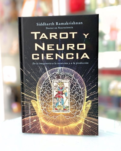 Tarot y neurociencia. Siddharth Ramakrishnan. Ediciones Obelisco