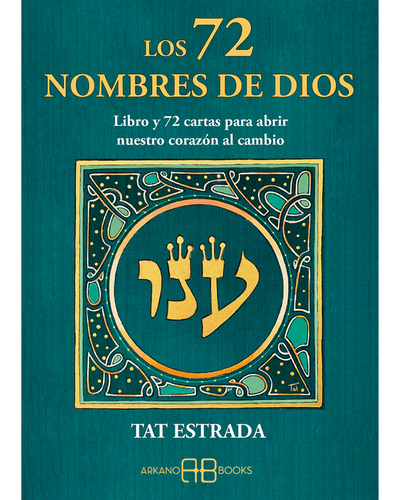 Los 72 nombres de Dios. Tat Estrada. Arkano Books.
