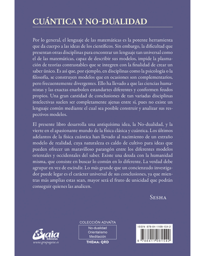 Cuántica y no-dualidad. Acercamiento metafisico oriente y occidente. Editorial Gaia