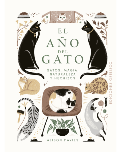 El Año del Gato. Gatos, Magia, Naturaleza y Hechizos. Alison Davies. Ediciones Obelisco