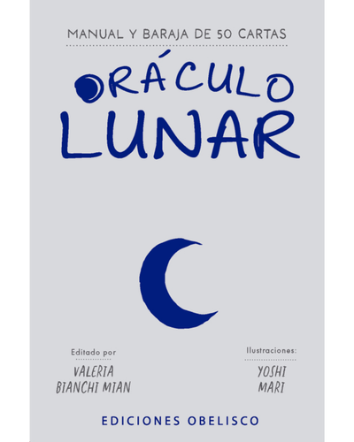 Oráculo Lunar. 50 cartas para rituales y magia. Ediciones Obelisco