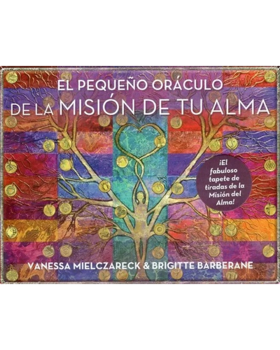 Pequeño Oráculo de la Misión de tu Alma. 60 cartas para descubrir tu propósito.