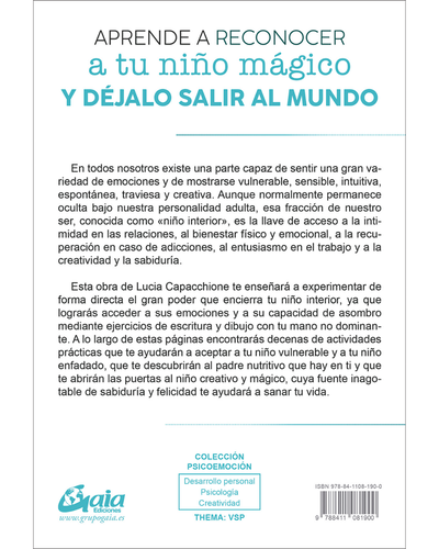 Tu niño interior. Ejercicios para sanar y reconectar. Lucia Capacchione. Gaia Ediciones
