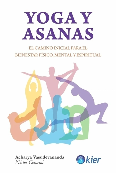 Yoga y Asanas. Néstor Cesarini. Kier