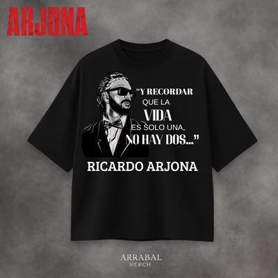 Remera Arjona - Y recordar que la vida es solo una