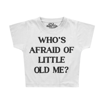 Baby Tee TAYLOR SWIFT - Whos afraid of little old me?