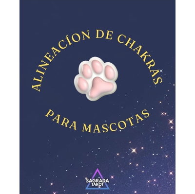 ALINEACIÓN DE CHAKRAS PARA MASCOTAS