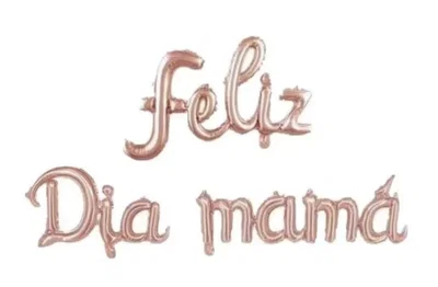 Globo frase “Feliz dia Mamá” cursiva 16”