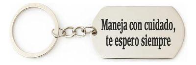 Llavero Conduce Con Cuidado Grabado Laser !