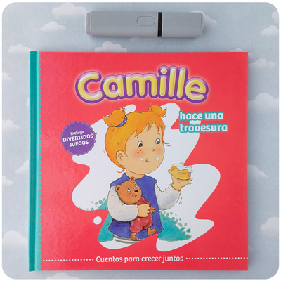 "Camille Hace una Travesura" - Cuentos Para Crecer Juntos