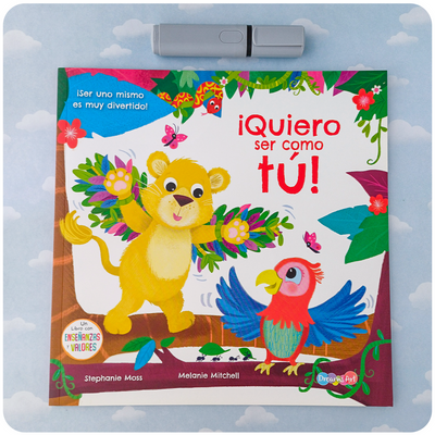 ¡Quiero Ser Como Tú! - Enseñanzas y Valores