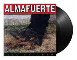 Almafuerte- Del Entorno.