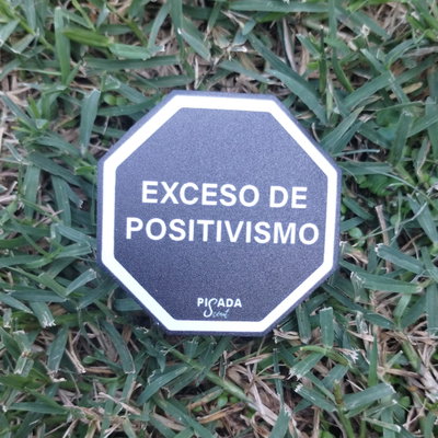 Exceso de positivismo