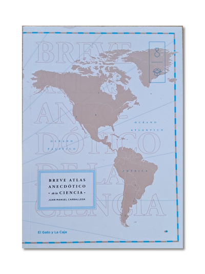 Breve atlas anecdótico de la ciencia