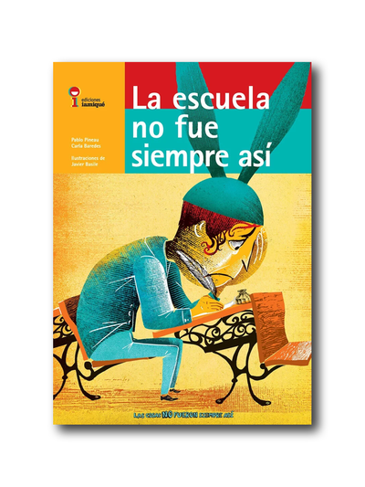 La escuela no fue siempre así