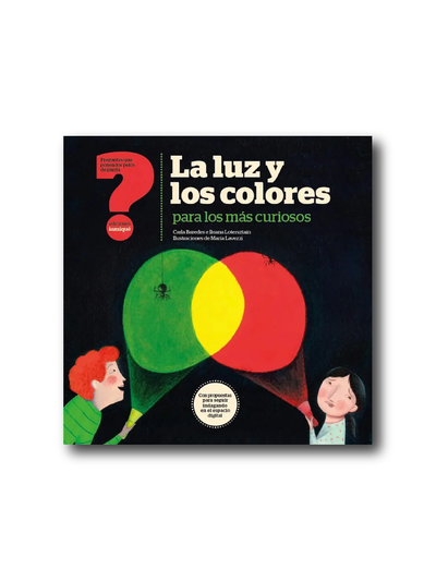 La luz y los colores para los más curiosos