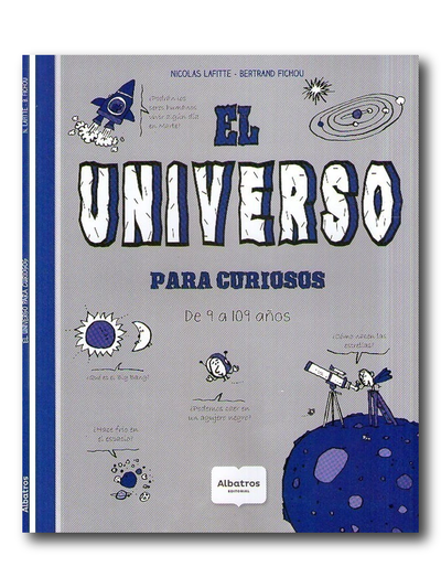 El universo para curiosos - de 9 a 109 años