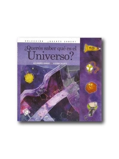 ¿Querés saber qué es el universo?