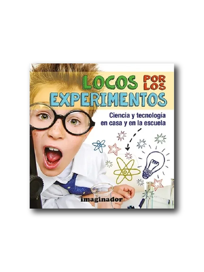 Locos por los experimentos