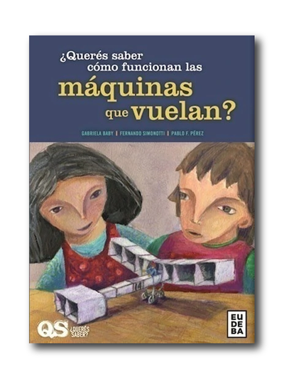 ¿Querés saber cómo funcionan las máquinas que vuelan?