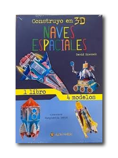 Naves espaciales - construyo en 3D - 1 LIBRO - 4 MODELOS
