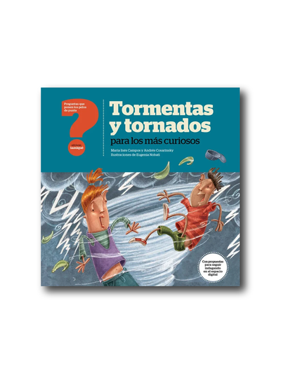 Tormentas y tornados para los más curiosos