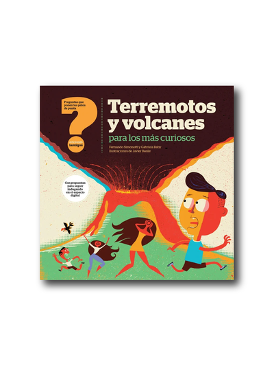 Terremotos y volcanes para los más curiosos