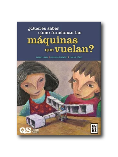 ¿Querés saber cómo funcionan las máquinas que vuelan?