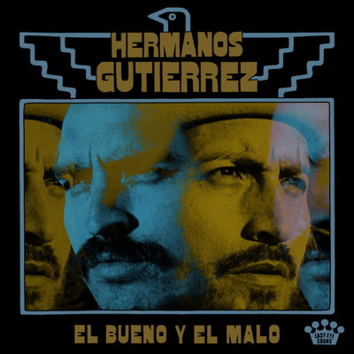 EL BUENO Y EL MALO - Hermanos Gutierrez