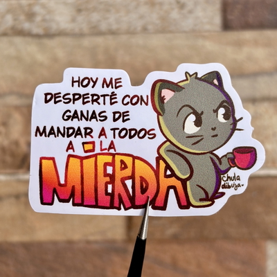 Sticker Ganas de mandar a todos a la M-