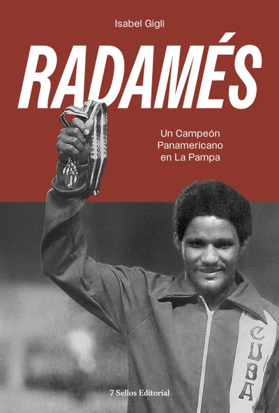 Radamés. Un campeón panamericano en La Pampa
