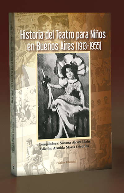 HISTORIA DEL TEATRO PARA NIÑOS EN BUENOS AIRES (1913-1955)