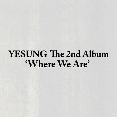 YESUNG - WHERE WE ARE - VER. PHOTOBOOK
