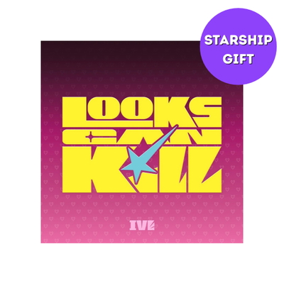 IVE - LOOKS CAN KILL - VER. LOVED IVE + POB STARSHIP