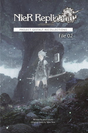 NieR Replicant ver.1.22474487139…Project Gestalt Recollections--File 02 (Novel)