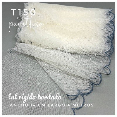 T150- Tul Rígido Bordado 4 metros