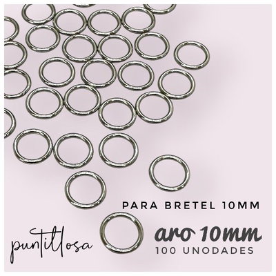 AROS 10MM ZAMAC NIQUEL PARA BRETEL DE CORPIÑO - 100 UNIDADES